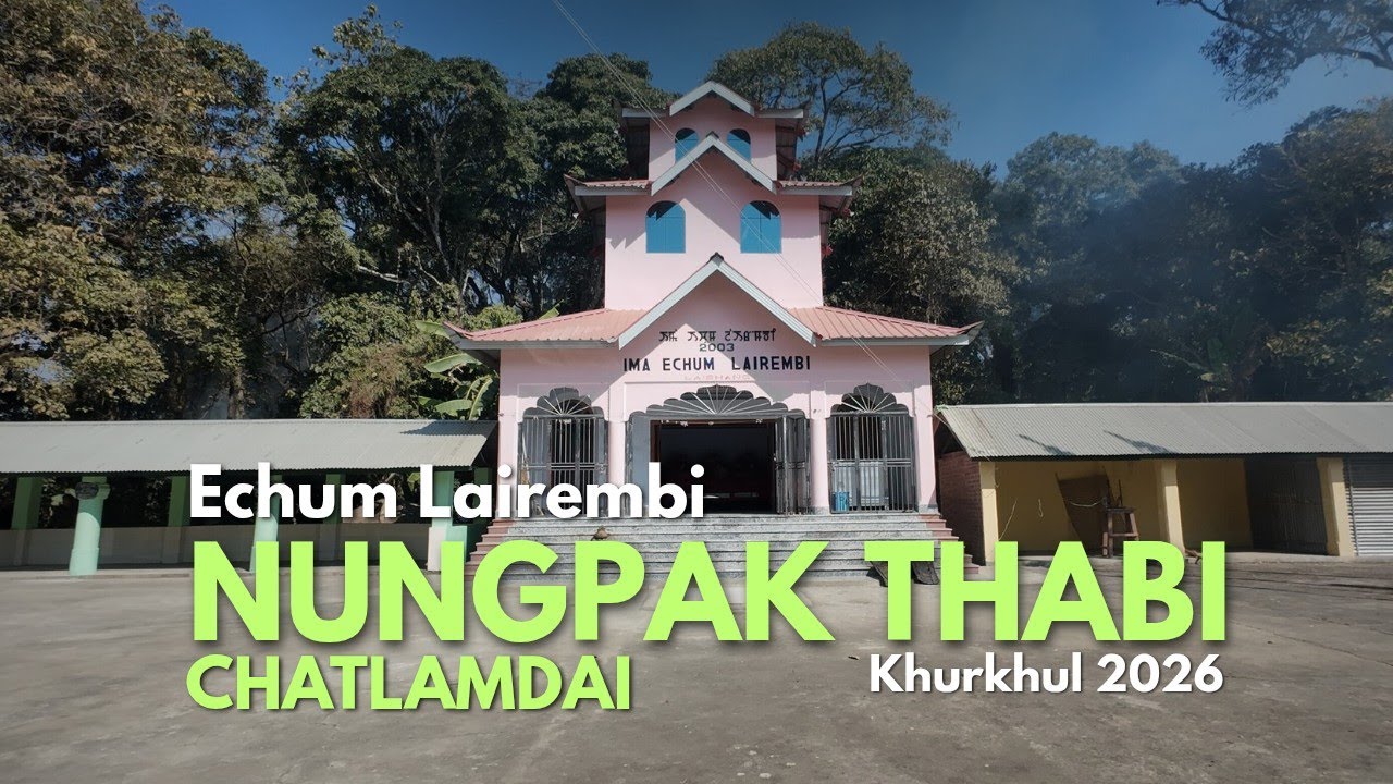 Sabal Chatpa ( lai lam thokpa)- Echum Lairembi Haraoba,Khurkhul,2026