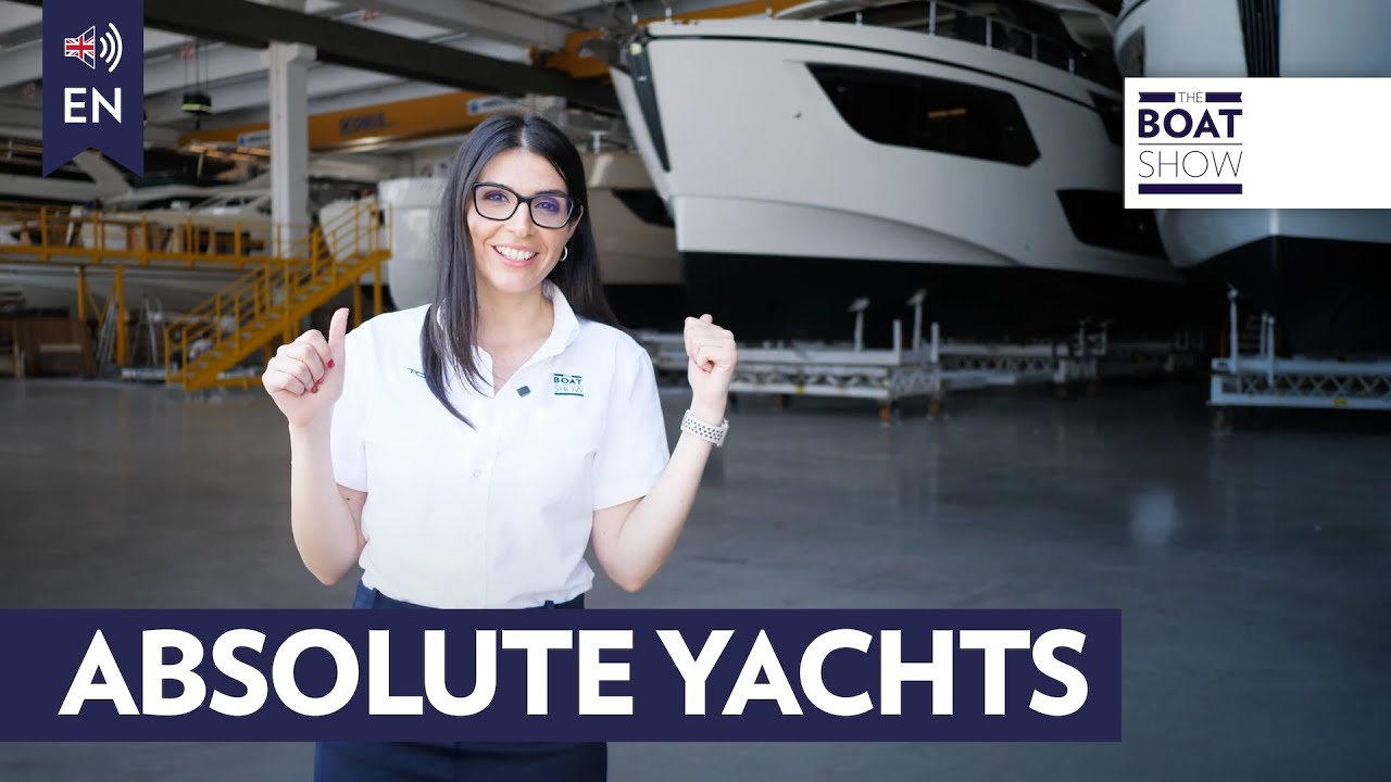 [ENG] ABSOLUTE YACHTS - Factory Tour - The Boat Show