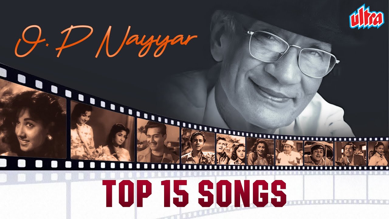 ओ पी नय्यर साहब के १८ जबरदस्त गाने देखिये एक साथ❣️Best of O.P Nayyar Songs | Lata Mangeshkar