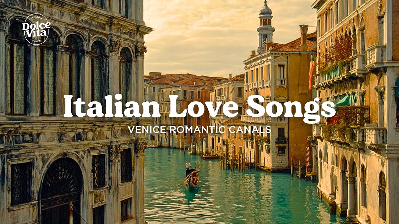 Love Songs from Old Italian Courtyards 🌿 Sailing Through Venice's Romantic Canals