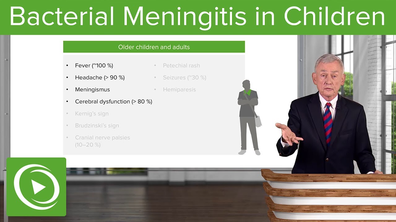 Bacterial Meningitis: Symptoms in Children – Infectious Diseases | Lecturio