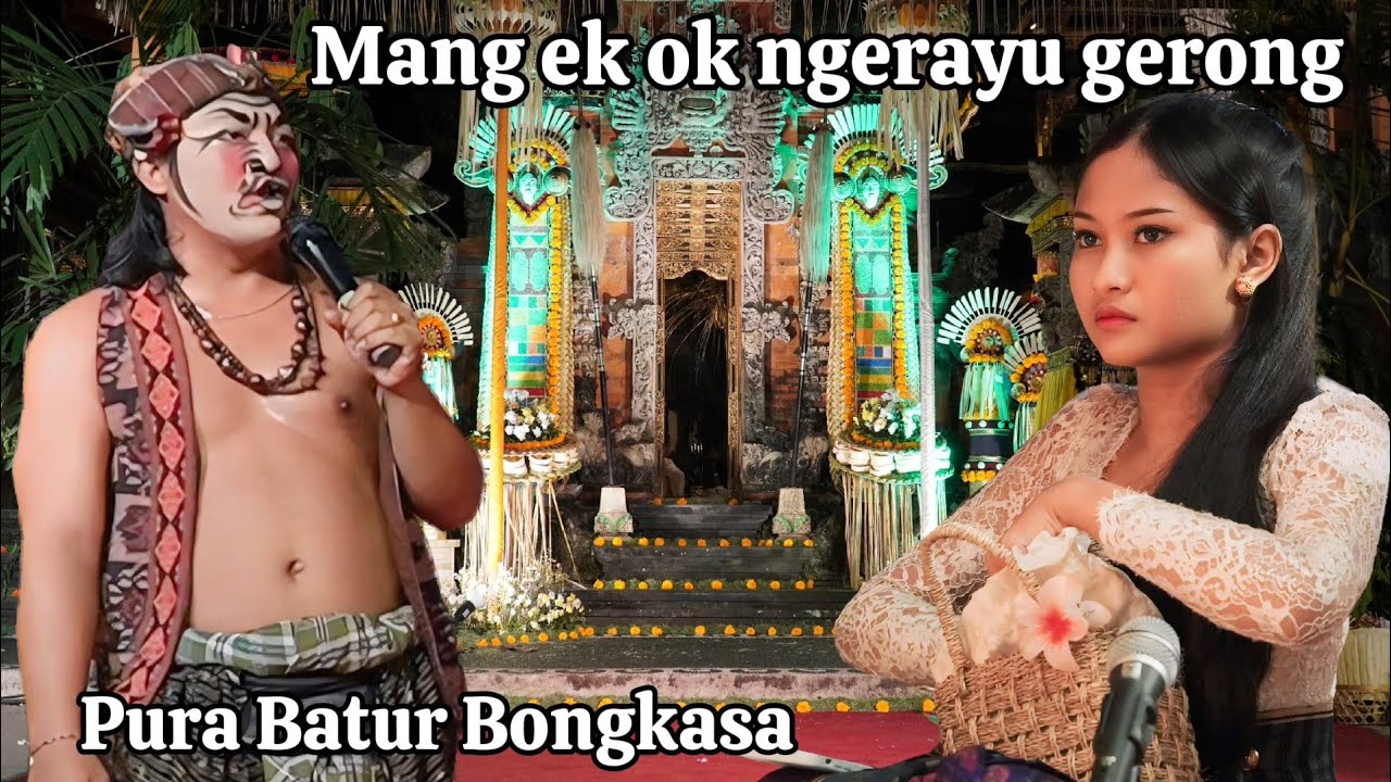 BOLALE ‼️ mang ek ok ngerayu gerong cantik - Pura Batur Bongkasa
