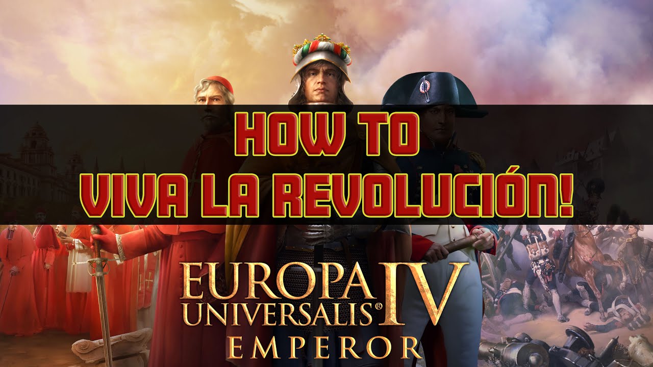 EU4 EMPEROR - COMPLETE GUIDE TO REVOLUTIONS!