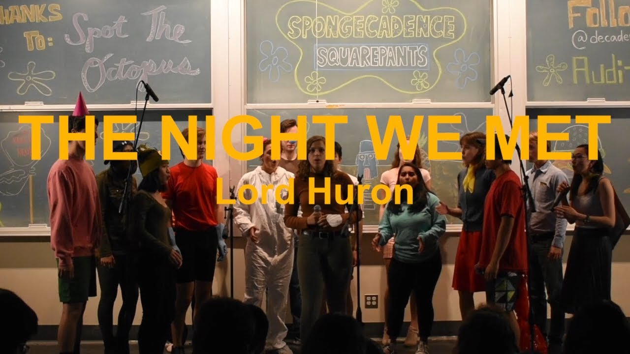 “The Night We Met” by Lord Huron - DeCadence A Cappella Spring 2018