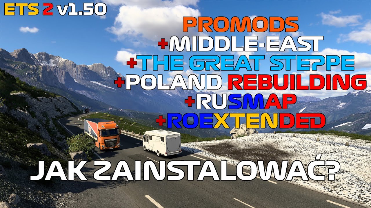 ETS 2 v1.50 | PORADNIK | ProMods + Middle East + Great Steppe + Poland  Reb. + RusMap + Roextended
