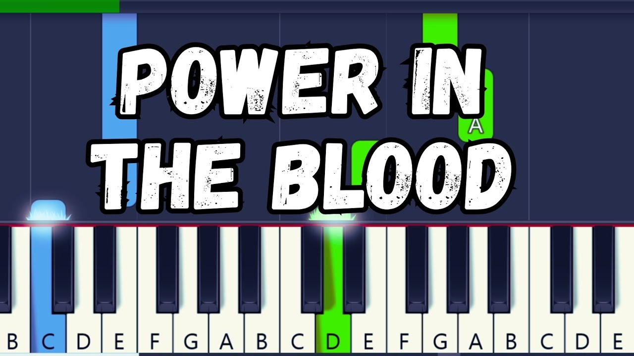 Power In The Blood Easy Piano Tutorial for Beginners 