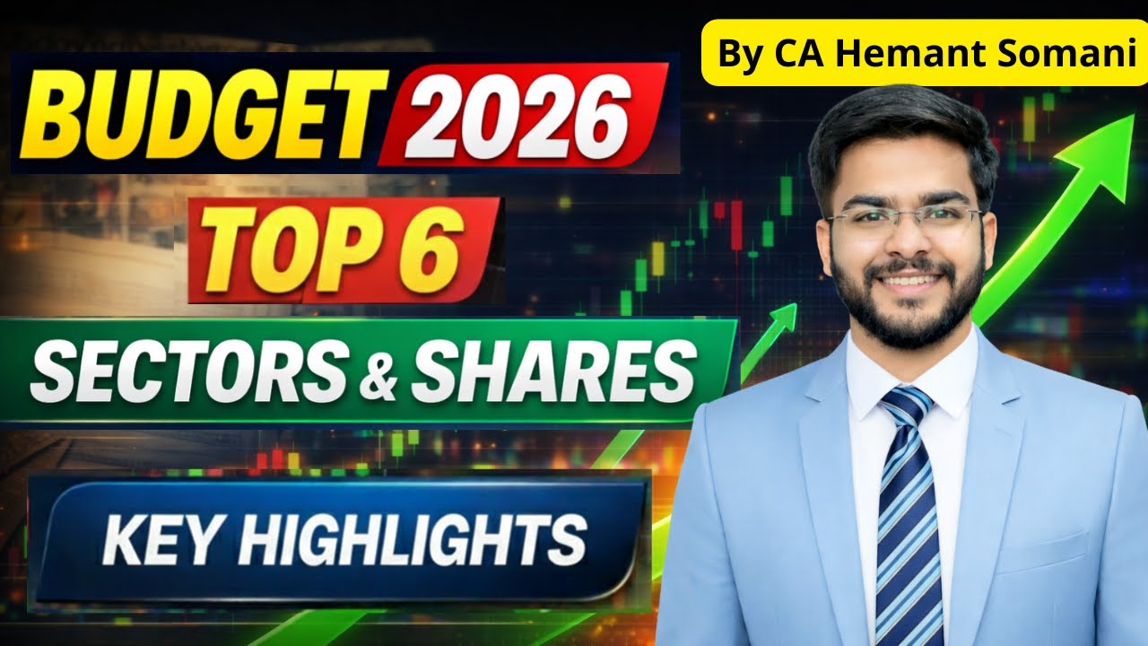 Budget 2026 - Top 6 Sectors & Shares to Buy Now ? 🚀 (High Allocation & All Highlights)