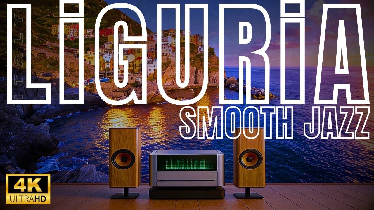 LiGURiA Sunset Smooth Jazz 🇮🇹 4K Italian Riviera Lounge Music for Relax, Study & Sleep