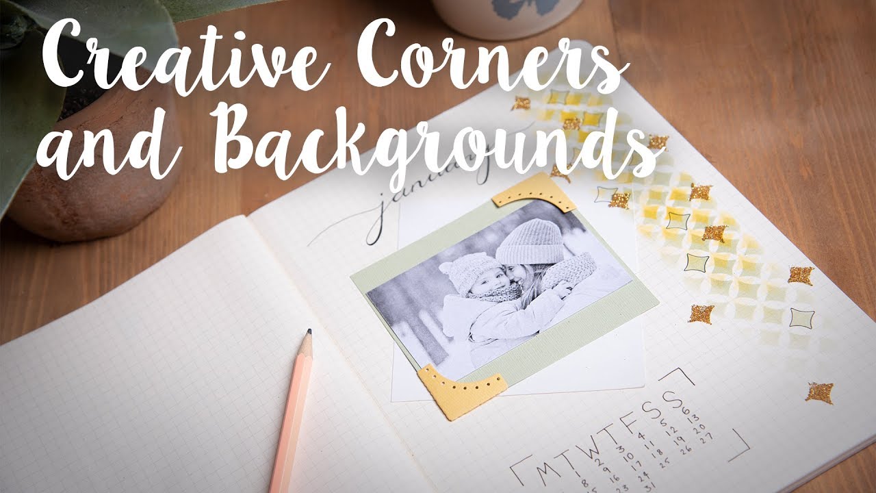 How to Make Creative Corners and Backgrounds - Sizzix Lifestyle