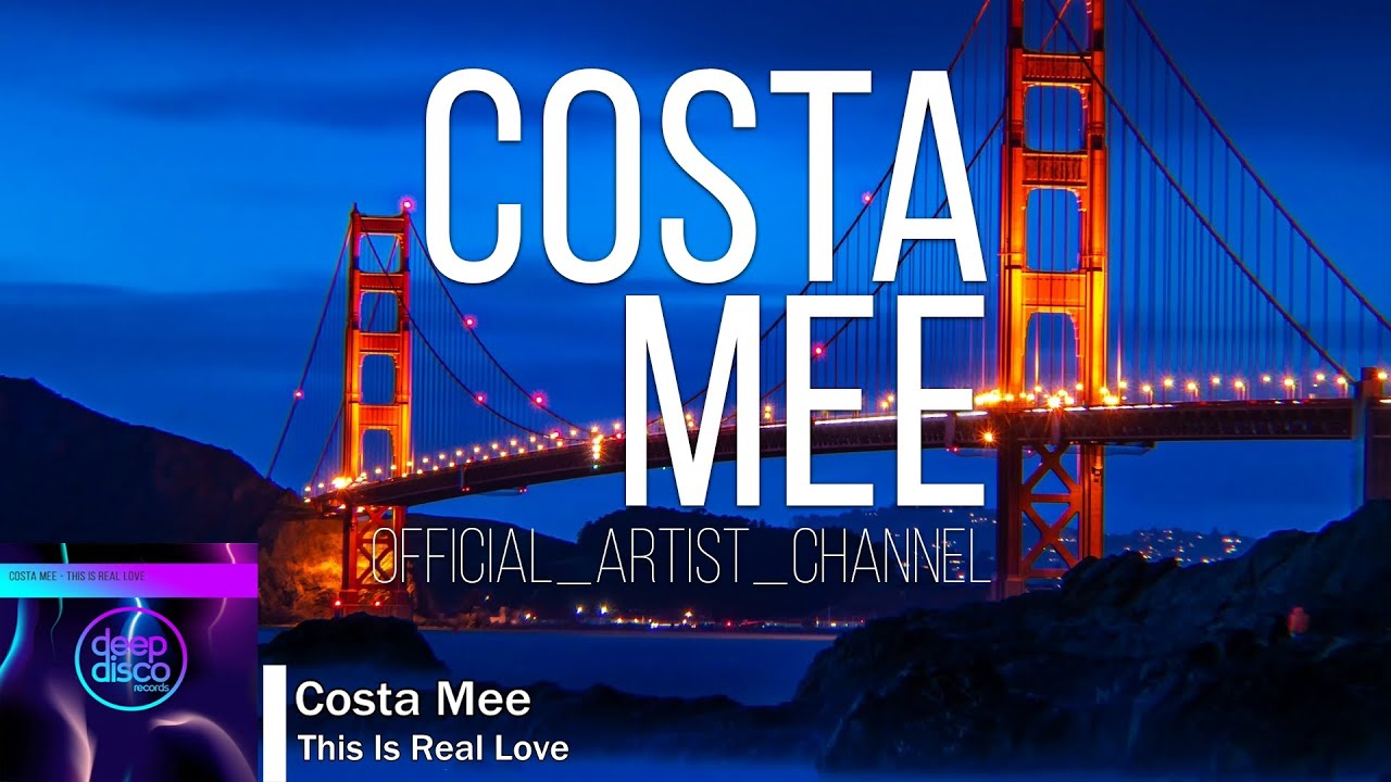 Costa Mee - This Is Real Love