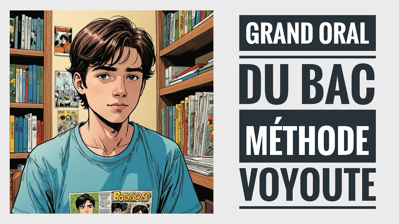 GRAND ORAL | MÉTHODE VOYOUTE