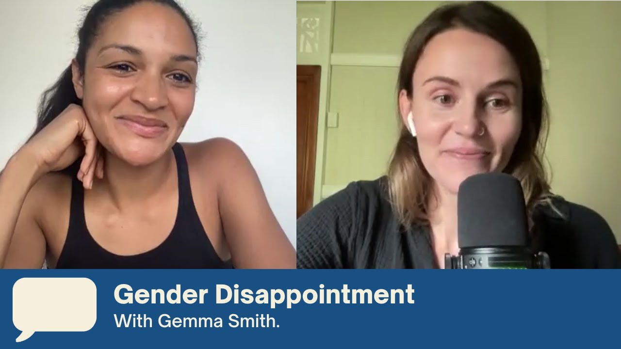 Episode 82 - Help! I'm experiencing gender disappointment with Gemma Smith