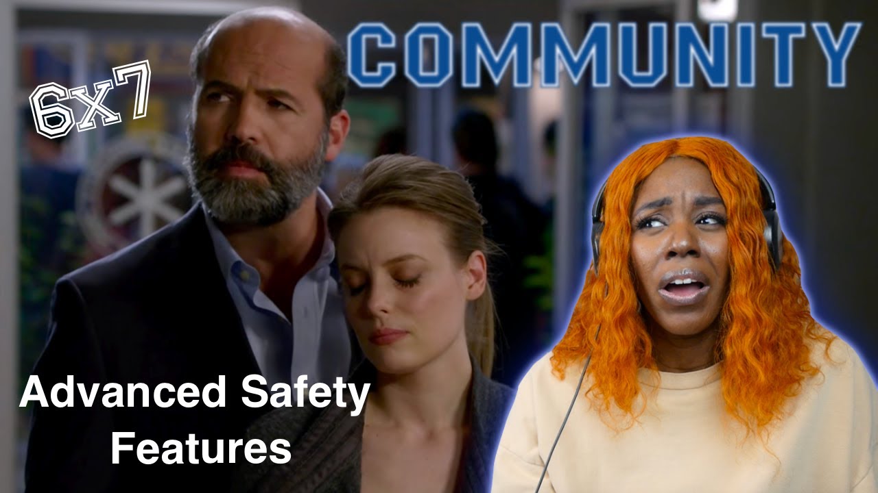 Community 6x7 | Advanced Safety Features | REACTION/REVIEW