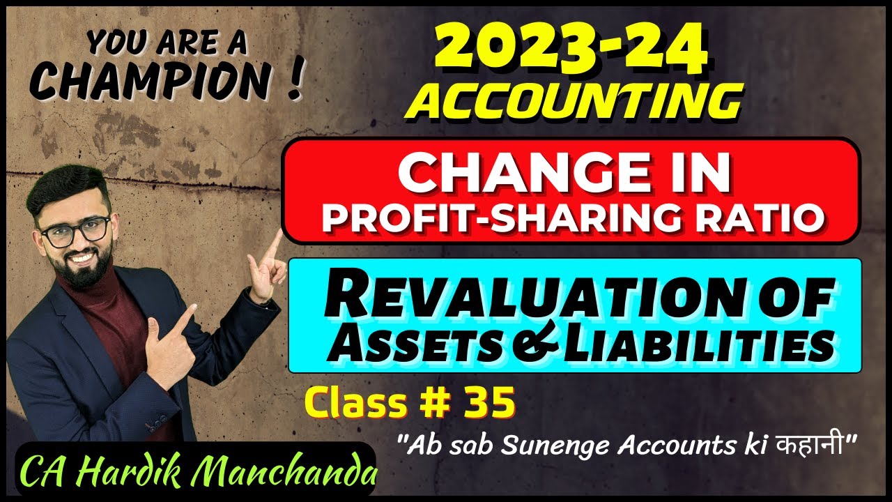 Revaluation of Assets & Liabilities | Logical Explanation | Class 12 Accounts | CA Hardik Manchanda