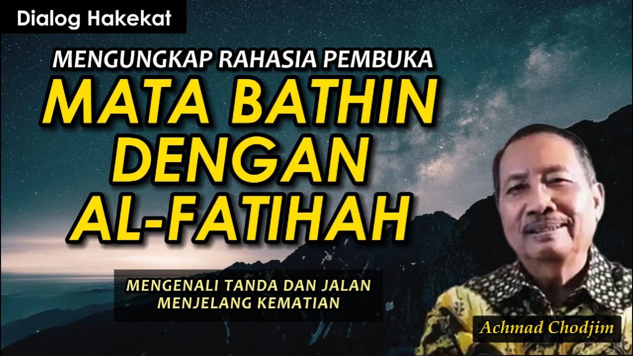Membongkar Rahasia Pembuka Mata Bathin dengan Al-Fatihah l #achmadchodjim #matabatin #alfatihah