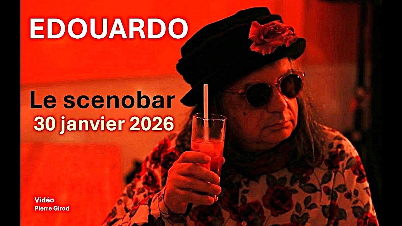 Edouardo - Le scenobar - 30 janvier 2026