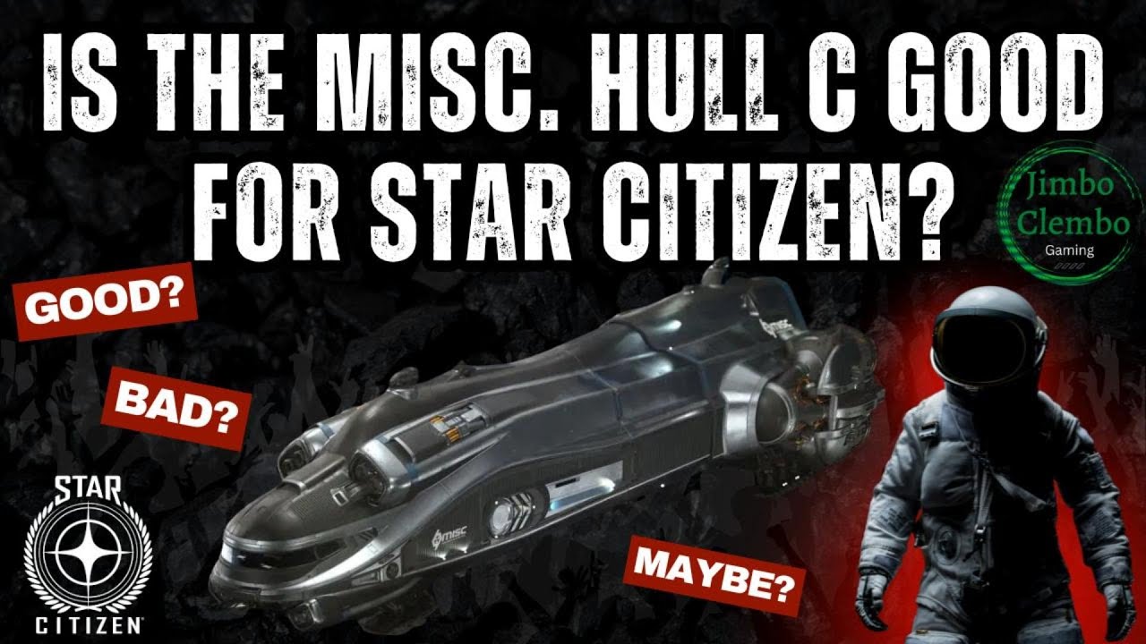 Why the Hull C Might Be Bad for Star Citizen