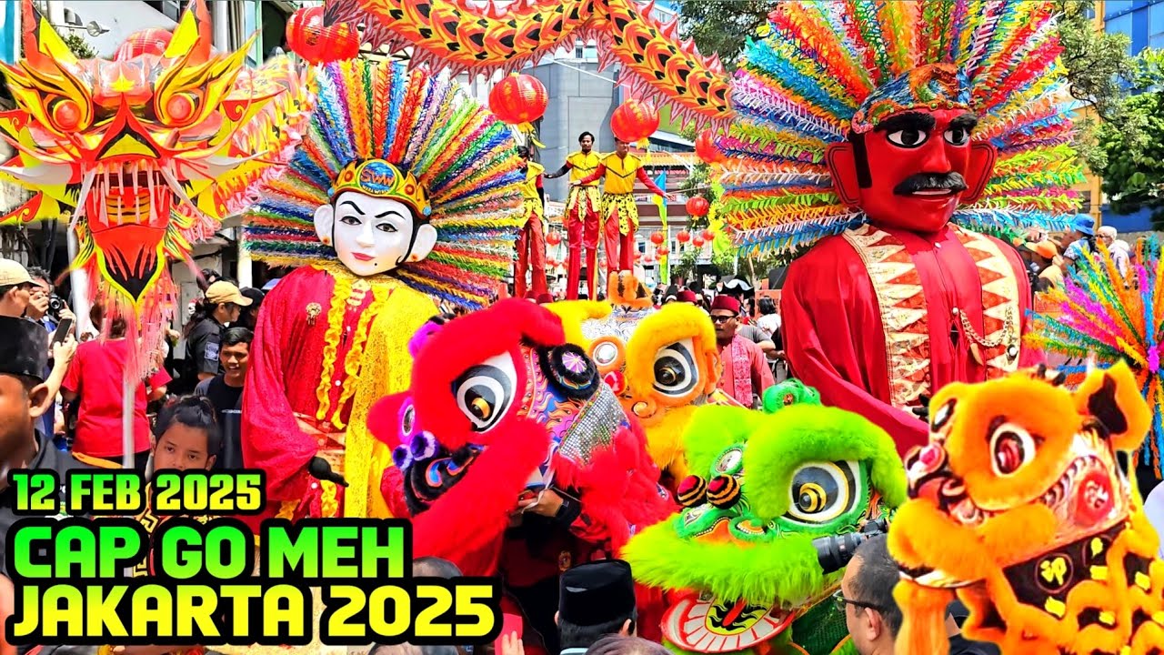 Cap Go Meh Jakarta 2025 | Ondel ondel, Lion Dance Barongsai & Naga Liong