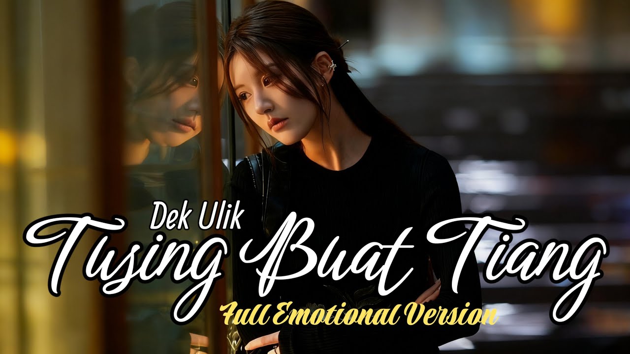 DEK ULIK - TUSING BUAT TIANG (COVER) | NEW ARRANGEMENTS By Freya Ardella 