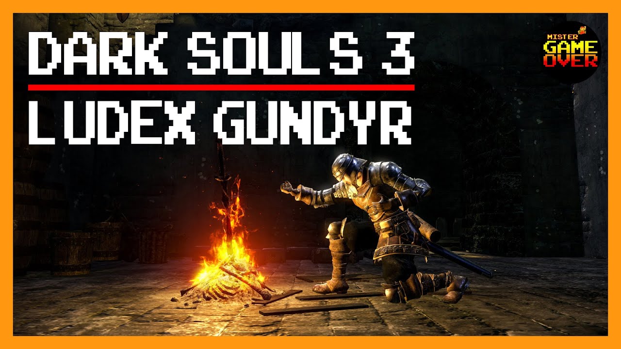 DARK SOULS III - PRIMER JEFE: LUDEX GUNDYR