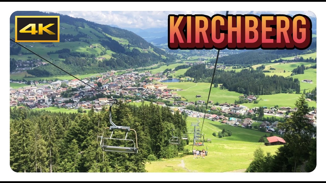 'KIRCHBERG' 4K - Tirol / Austria - Must-See Mountain Destination for Hiking, Gondola and Chairlift
