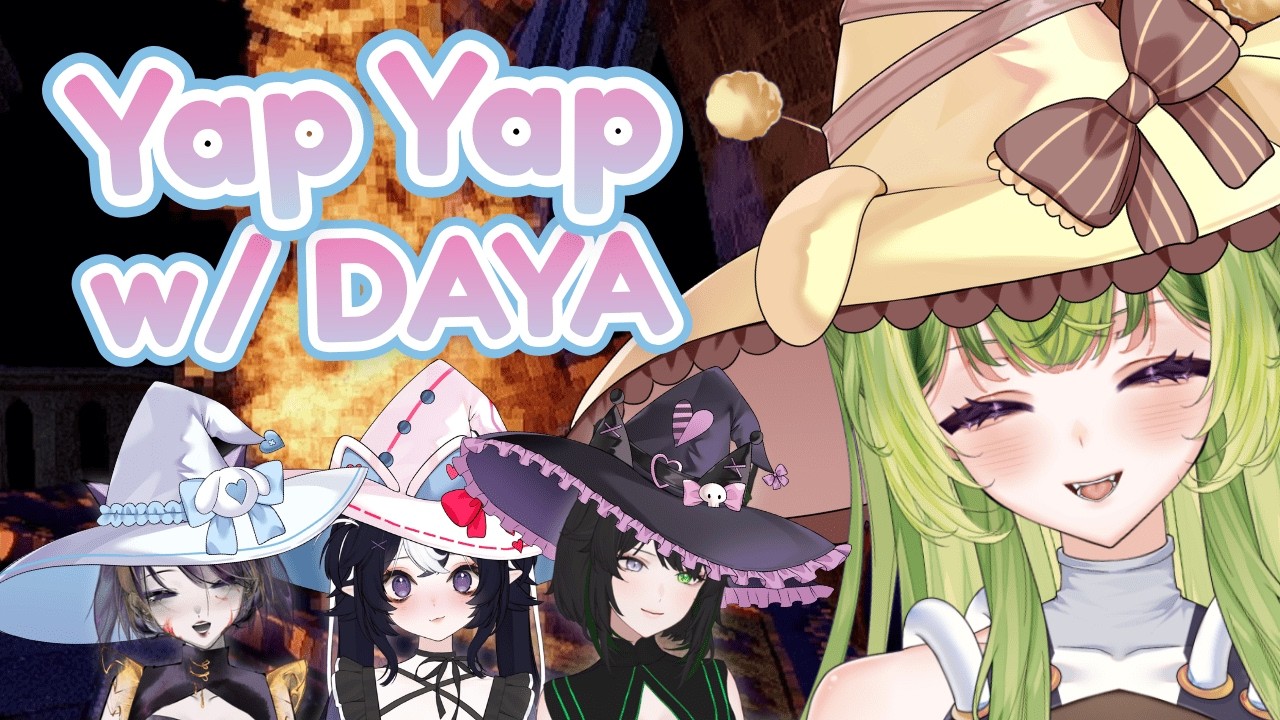 【Yap Yap】Chaotic spell casting with DAYA | Uchuuthon Day 16
