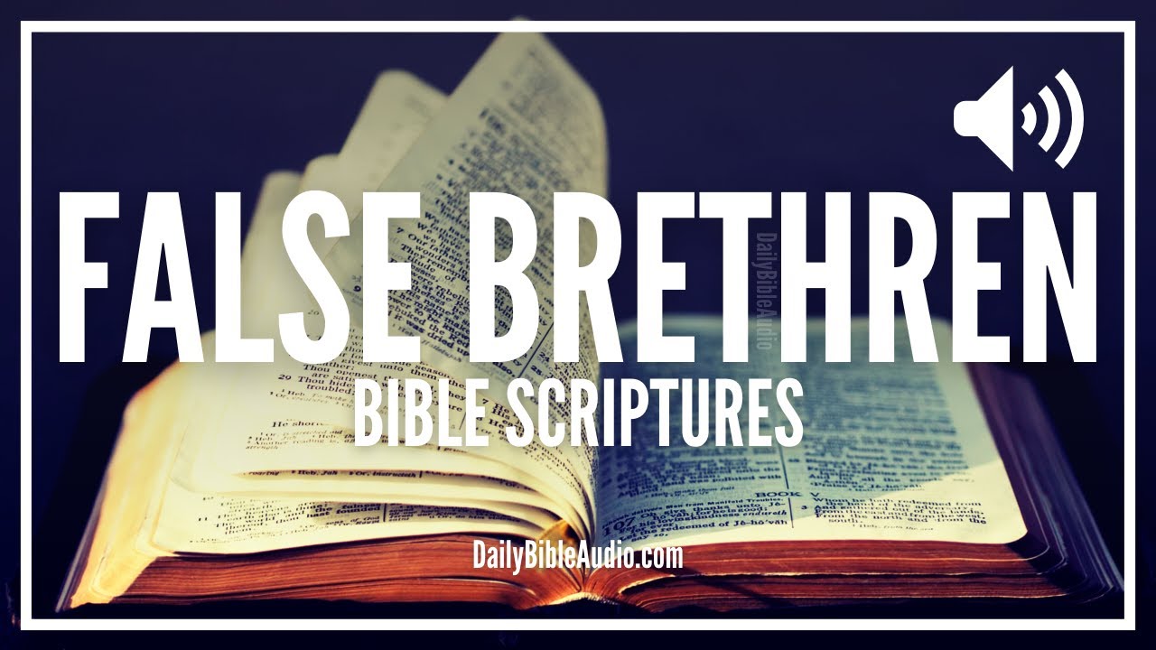 Bible Verses About False Brethren | Powerful Scriptures About The Deceitful Ways Of False Brethren