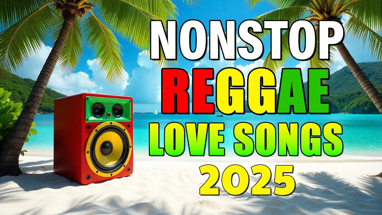 New Best Relaxing Nonstop Reggae Remix 💕 Best Of English Reggae Love Songs 💕 Reggae Music Mix 2025