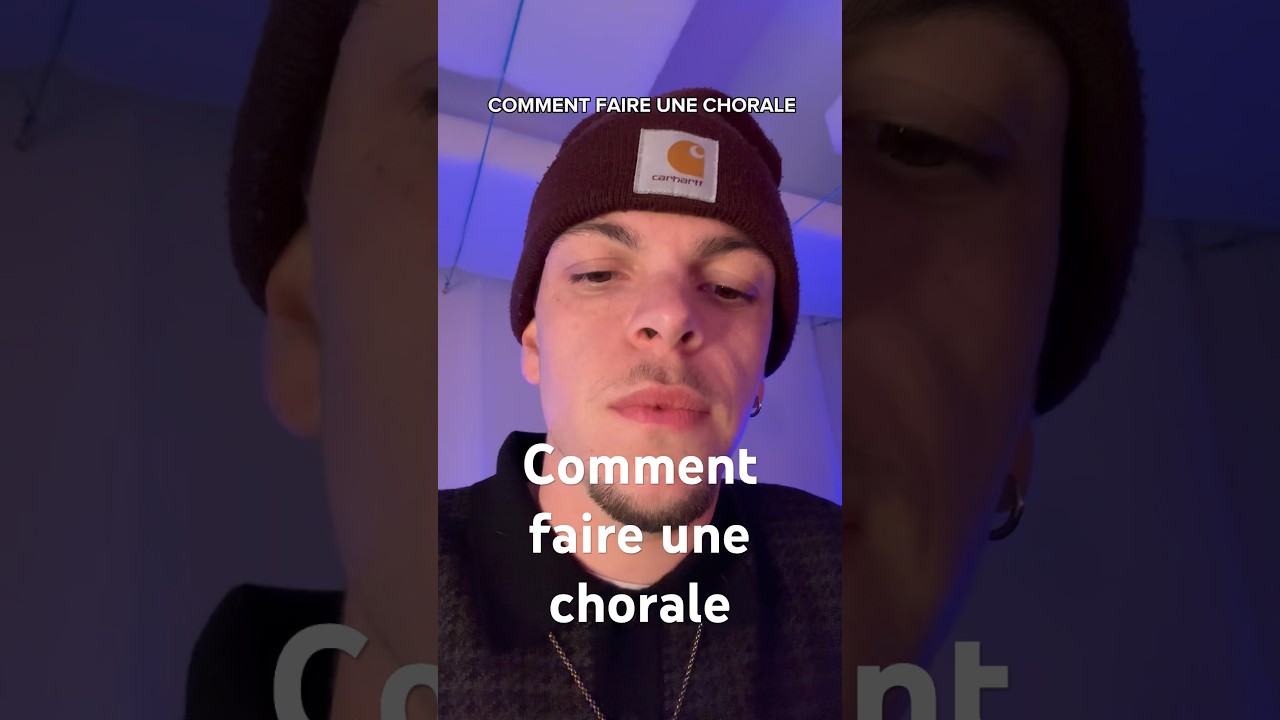 Comment faire une chorale 