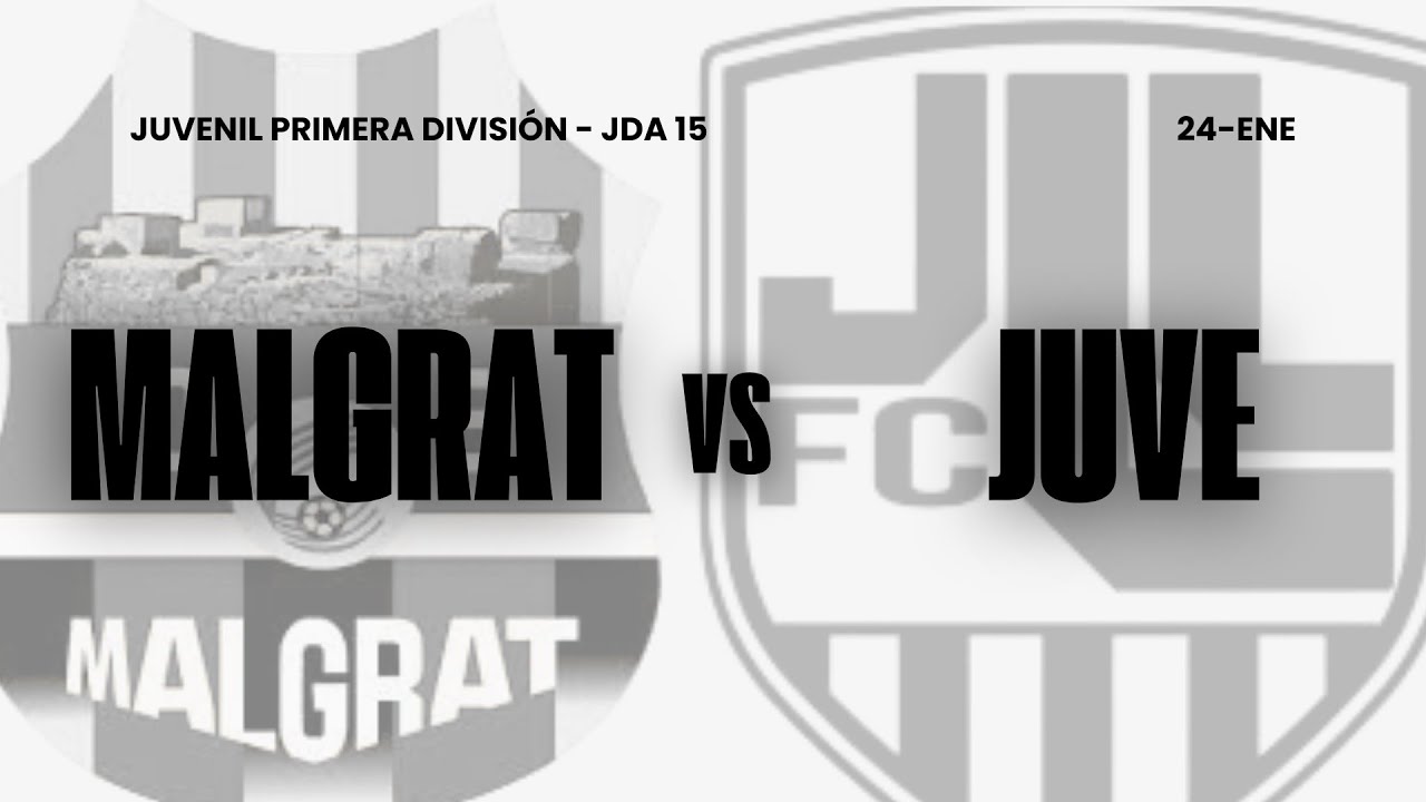 (JUVENIL) MALGRAT VS JUVENTUS LLORET  || 1A DIVISIÓN - G2 J.15