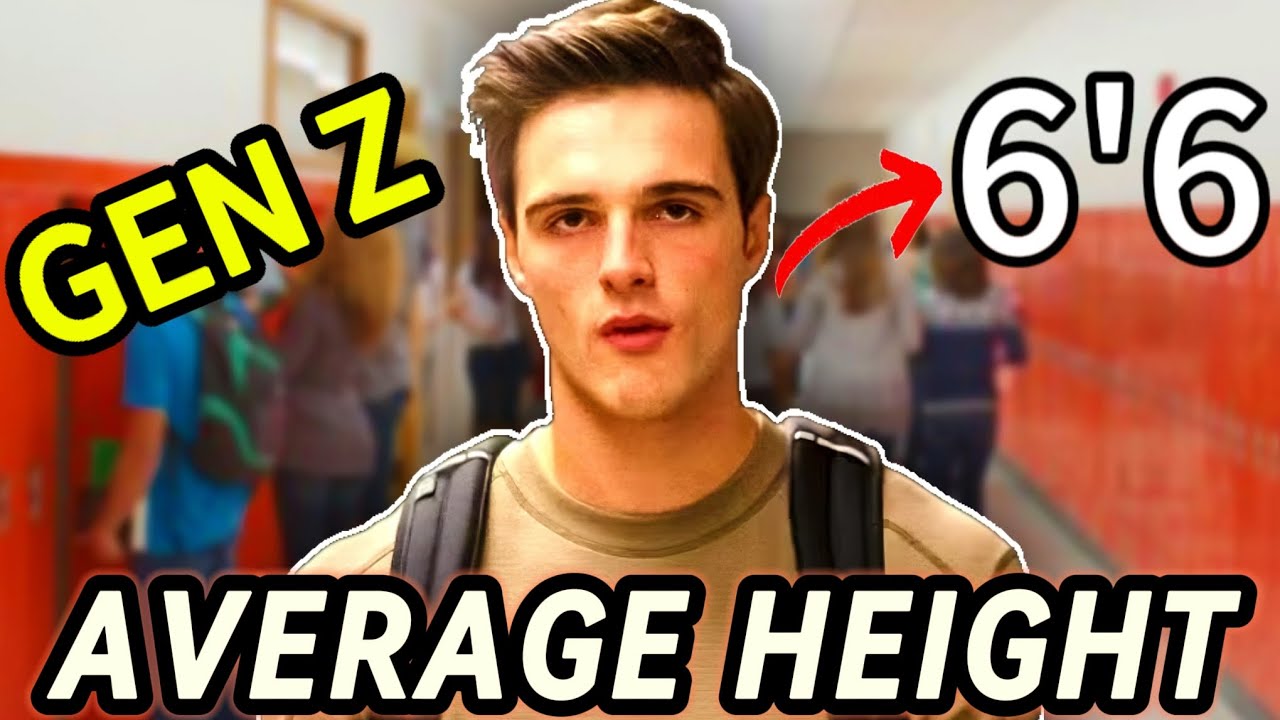 Gen Z Average Height Is Over 6'0
