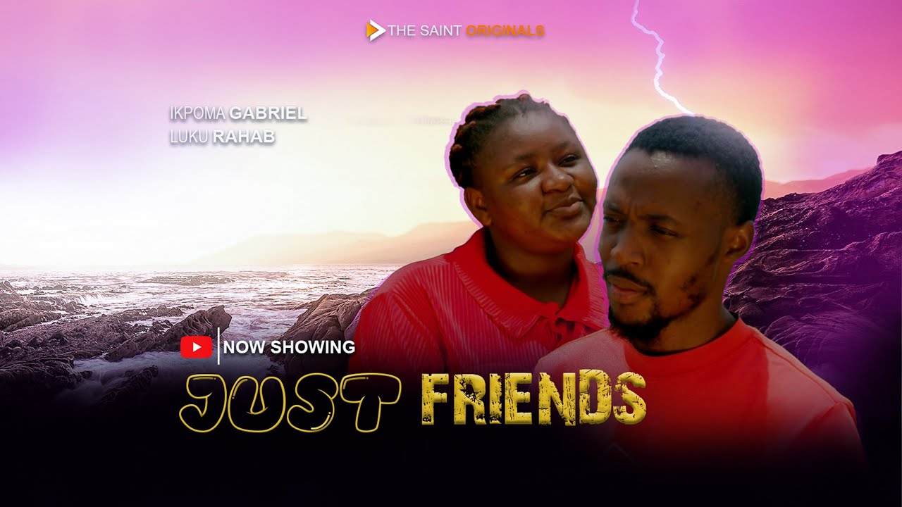Just Friends | Romantic Short Film | Nigeria Latest Film | Showdeck |