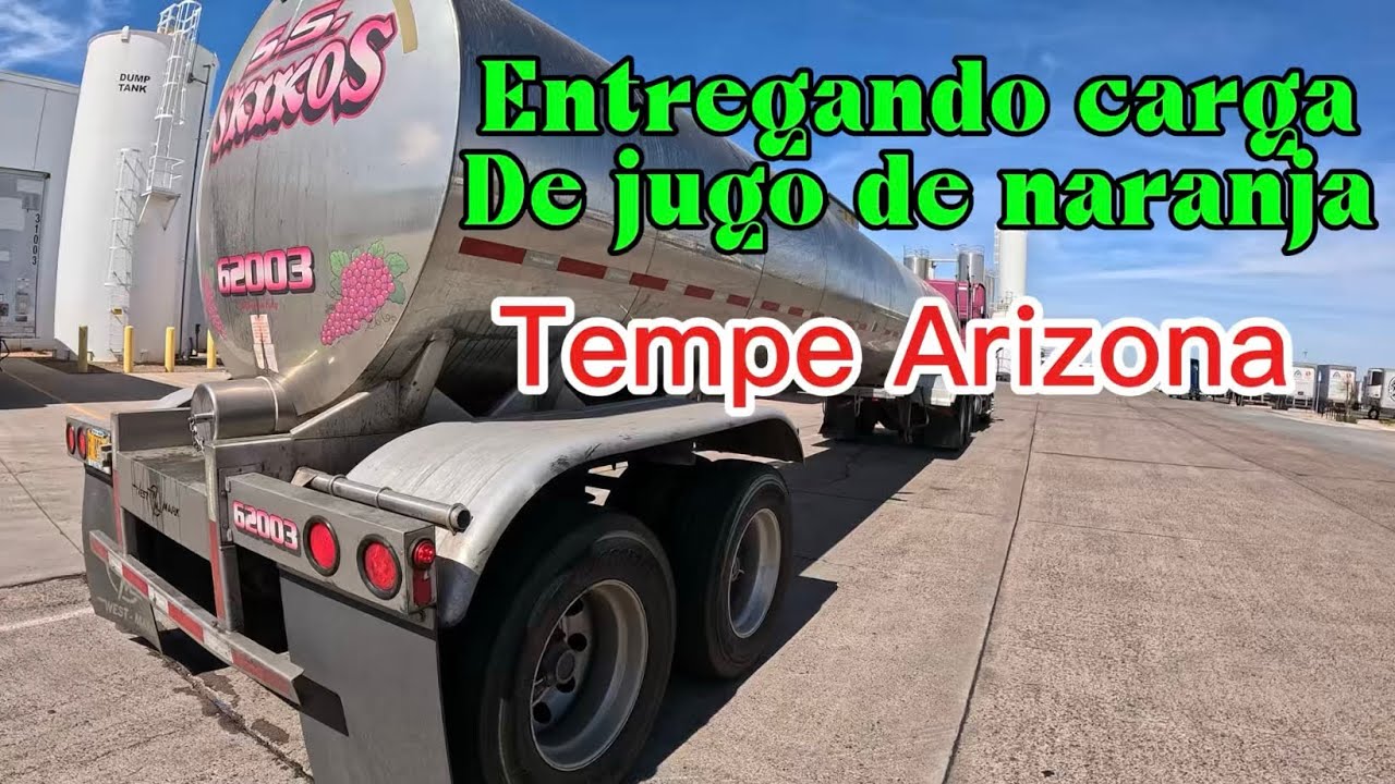 Carga de jugo de naranja 🍊 desde California🐻 asta Tempe Arizona 🌵🇺🇸🇲🇽✌️👍🚛