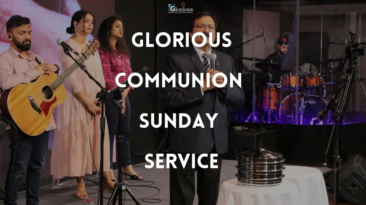 Glorious Communion Sunday Service - 8th Mar 2026