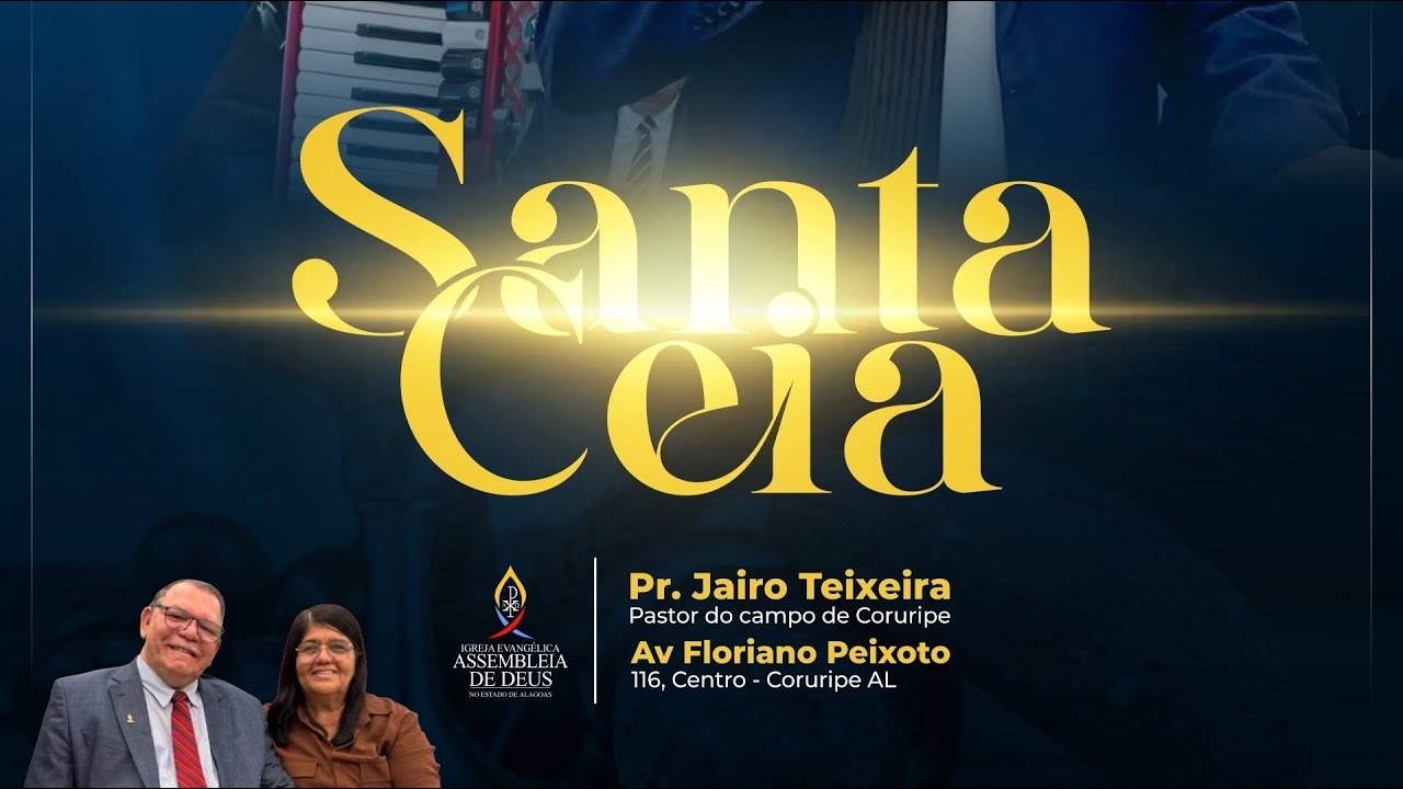 Santa Ceia do Senhor - Culto ao vivo - AD Coruripe - Templo sede (10/02/2026)