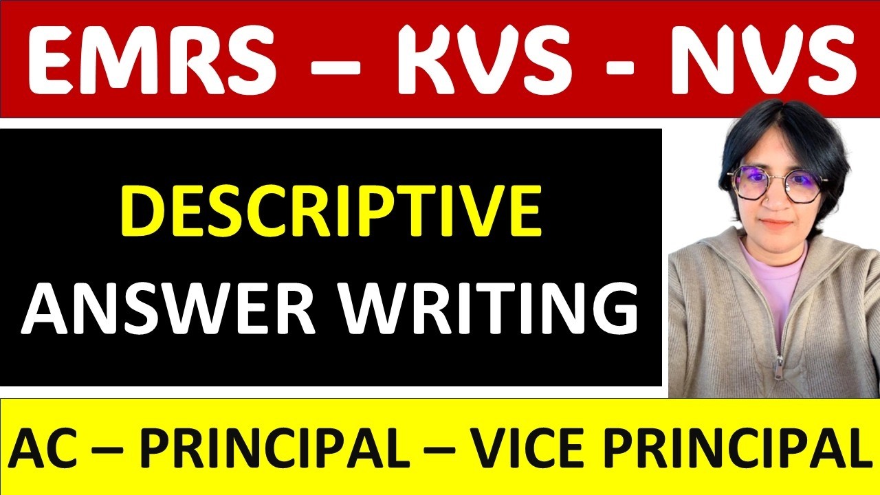 Descriptive Answer Writing - EMRS KVS Principal & vice Principal CLass