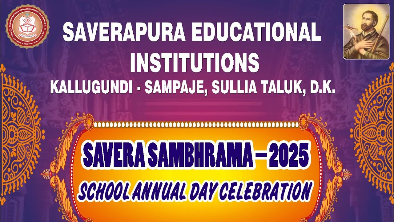 SAVERA SAMBRAMA-2025 @saverapura English medium school kallugundi Sampaje sullia taluk 