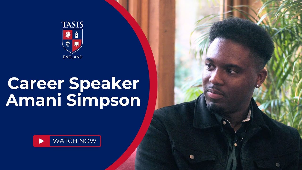 TASIS England | Career Speaker - Amani Simpson
