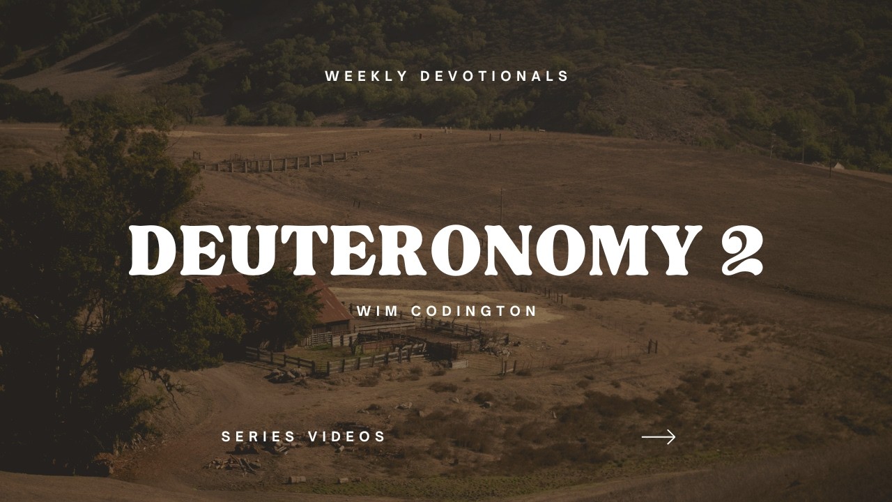 Disciple-Making Collective | Weekly Devotionals | Deuteronomy 2