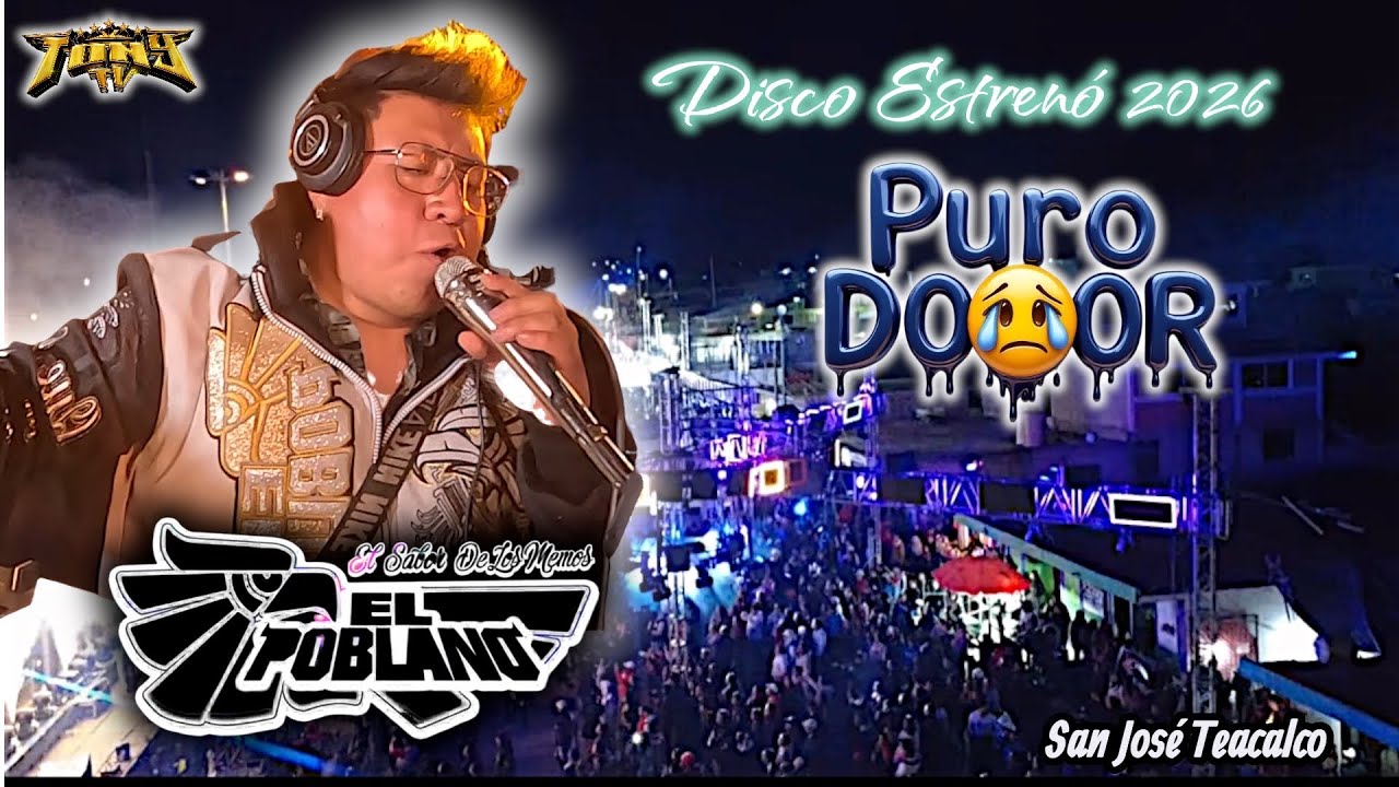 📀 Disco Nuevo - Puro Dolor - Sonido El Poblano - Carnaval San José Teacalco - 17- Marzo - 2026 📀