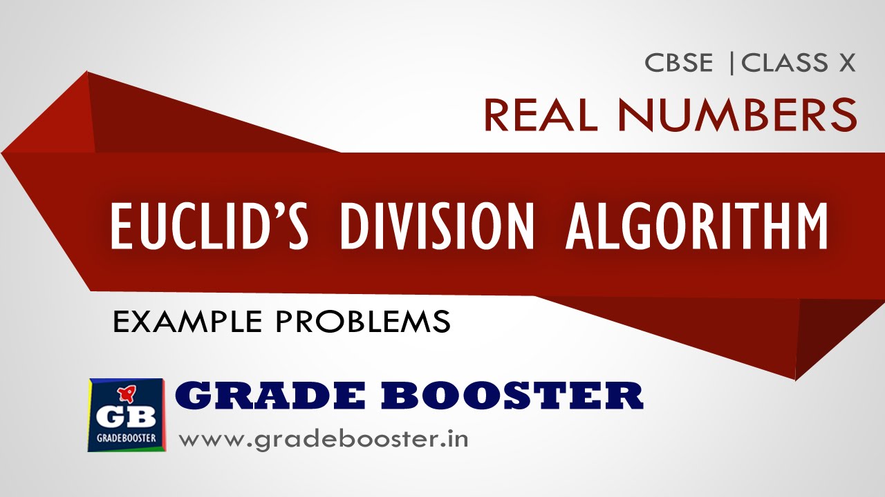 #Euclid's division algorithm : Ex Problems |Class - 10th (Real Numbers) NCERT CBSE Gradebooster