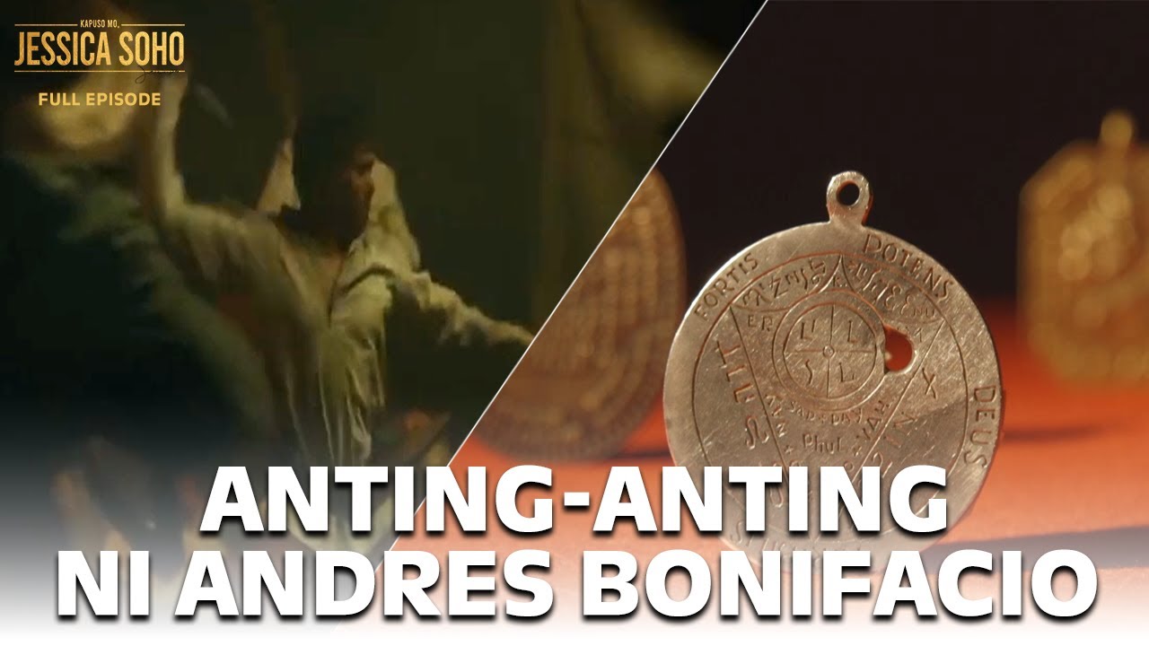 ANDRES BONIFACIO, TOTOO NGA BANG GUMAMIT NG ANTING-ANTING SA HIMAGSIKAN?! | Kapuso Mo, Jessica Soho