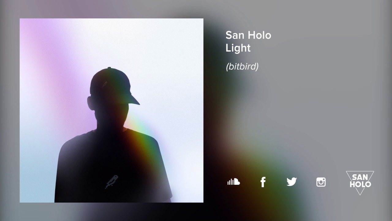 San Holo -  Light [Official Audio]