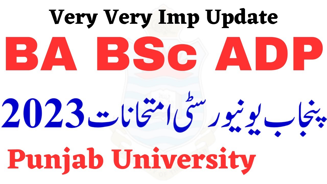 BA BSc ADP Exams Students Annual 2023 PU | Most Imp Punjab University ADA ADS ADC