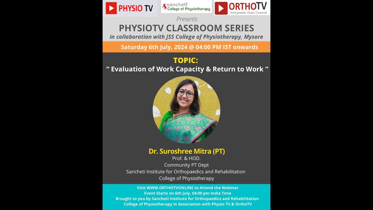 Evaluation of Work Capacity & Return to Work Assessment by Dr. Suroshree Mitra (PT)