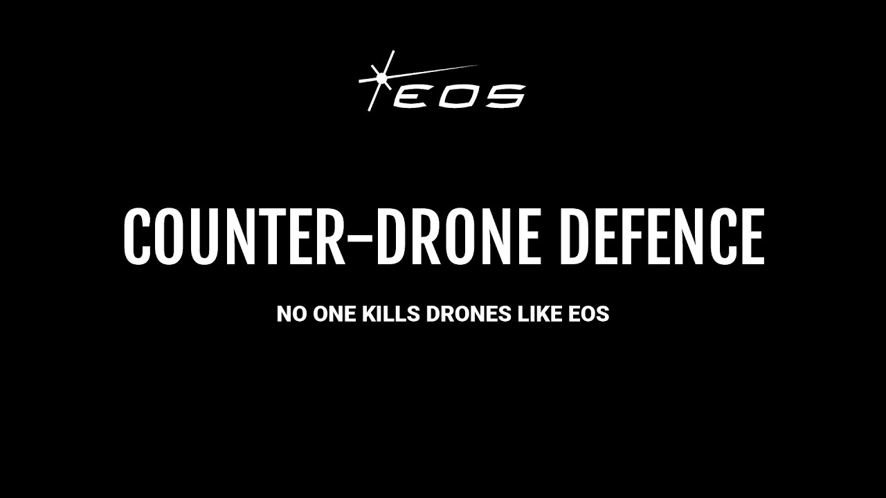 EOS Counter-drone Defence - No one kills drones like EOS