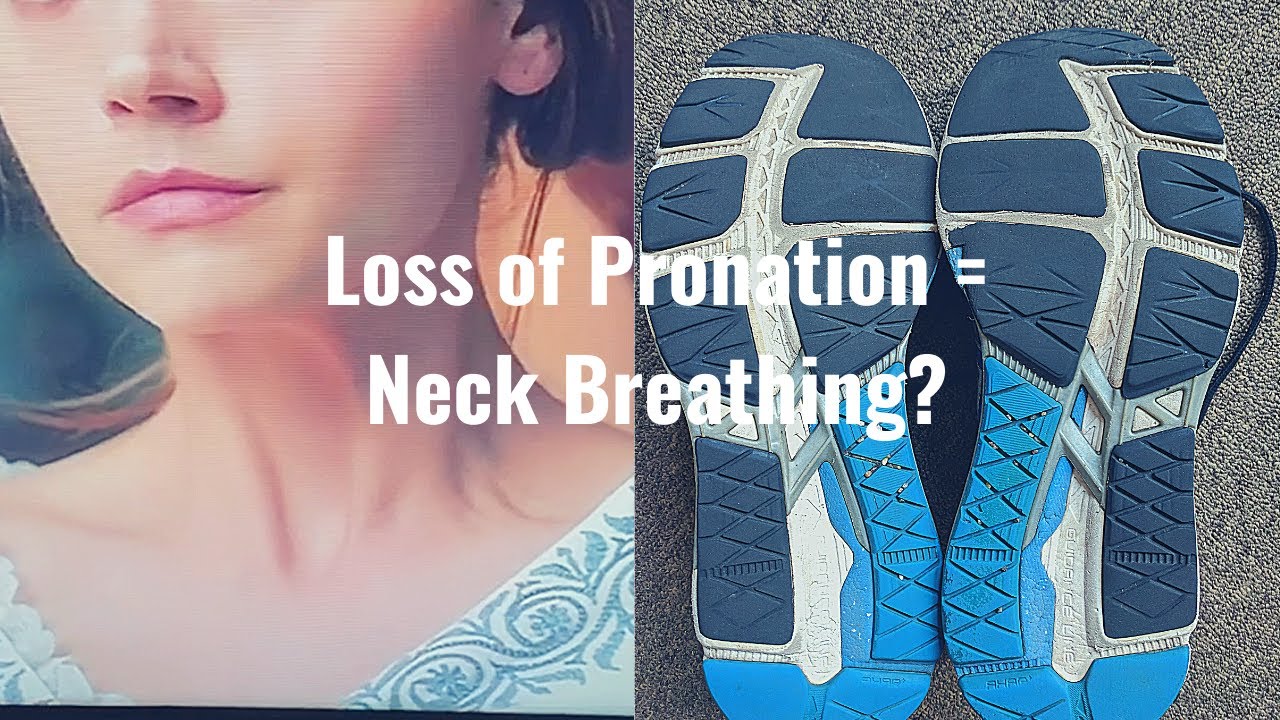 Loss of Pronation and Neck Breathing: The Connection