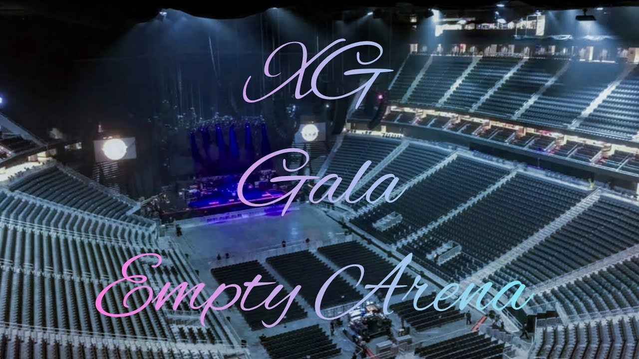 XG - GALA | Empty Arena Effect 🎧