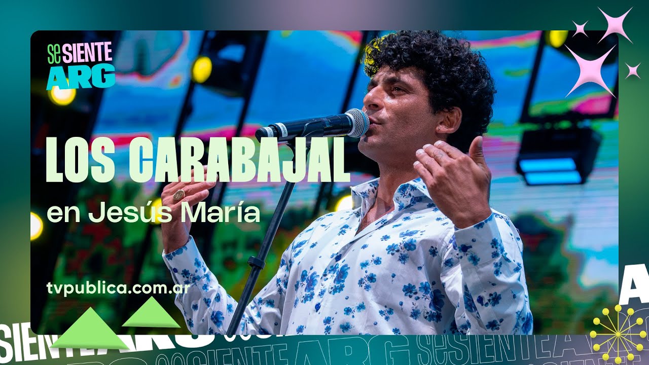 Los Carabajal en Jesús María - Se Siente Argentina
