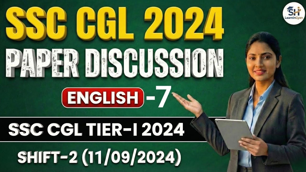 SSC CGL Tier 1 English: 11 Sept 2024(Shift 2) Official Paper | Details solution Lec-7
